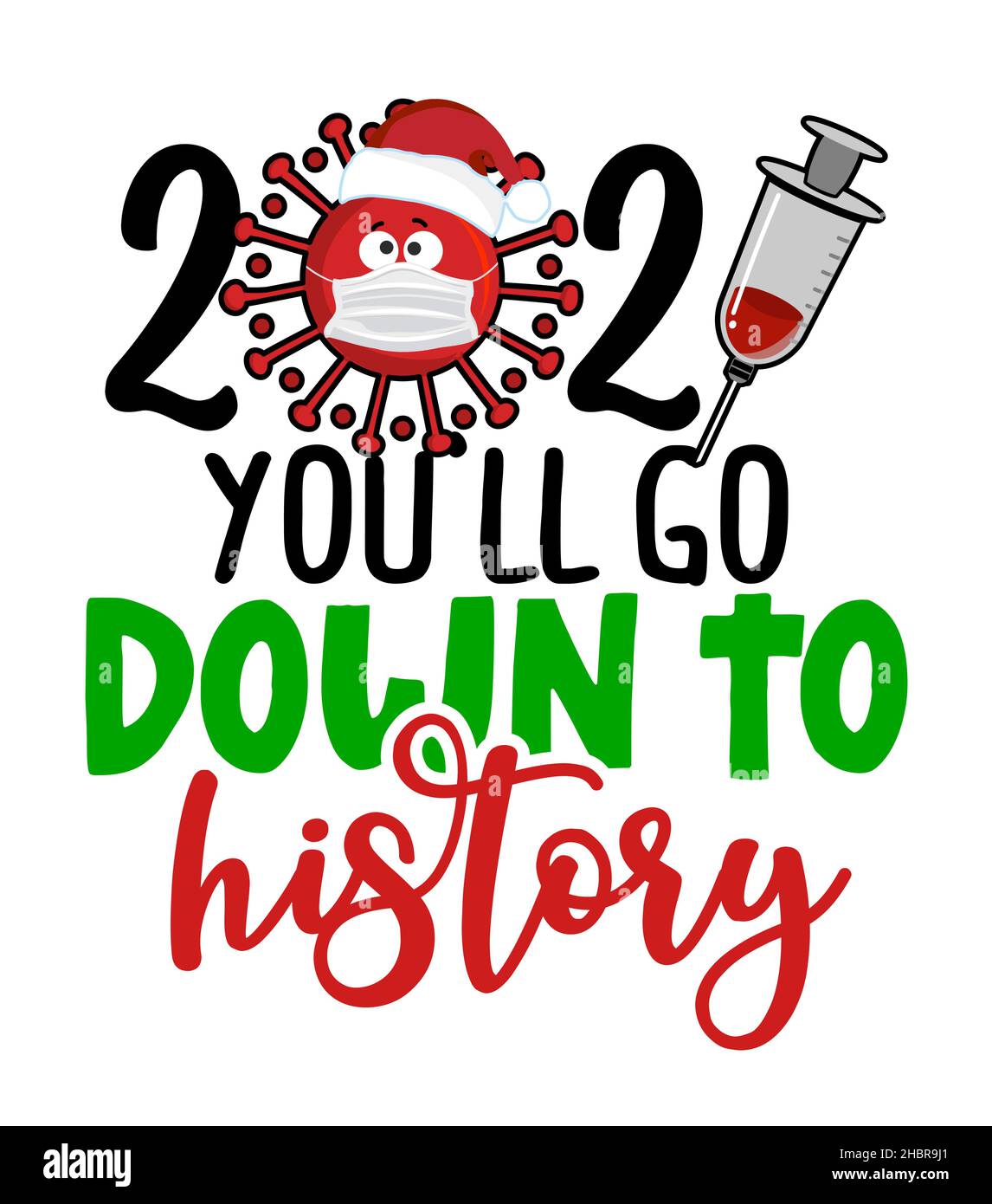 2021 vous descendrez à l'histoire - dessin de papier toilette en costume de Santa et avec des bois de renne.Texte pour les heures d'auto-quarantaine.Radio par satellite XM Illustration de Vecteur