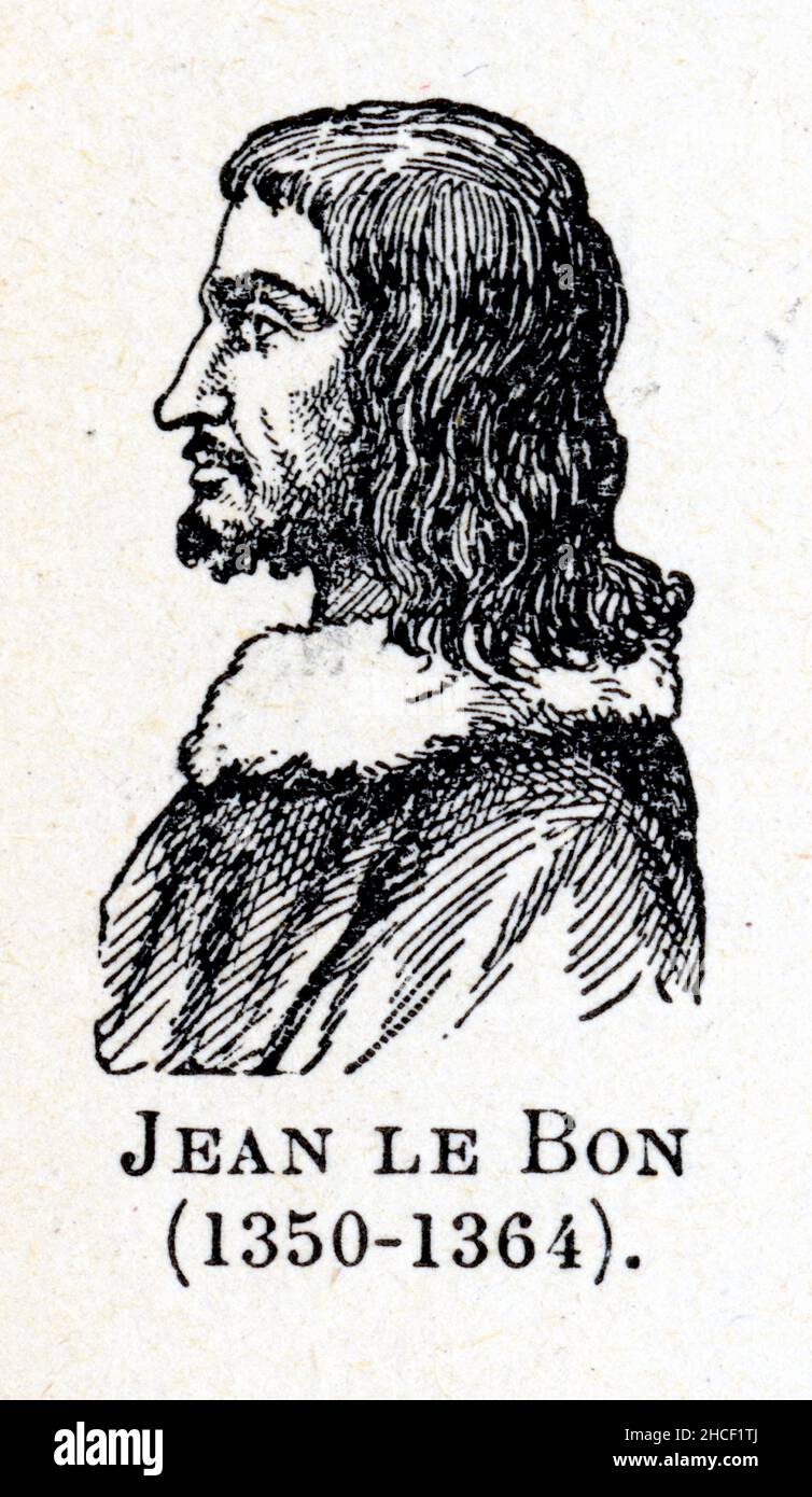 Jean II, dit « le bon », né le 26 avril 1319 au château du Gué de Maulny du Mans et mort à Londres le 8 avril 1364, fils du roi Philippe VI et de son Banque D'Images
