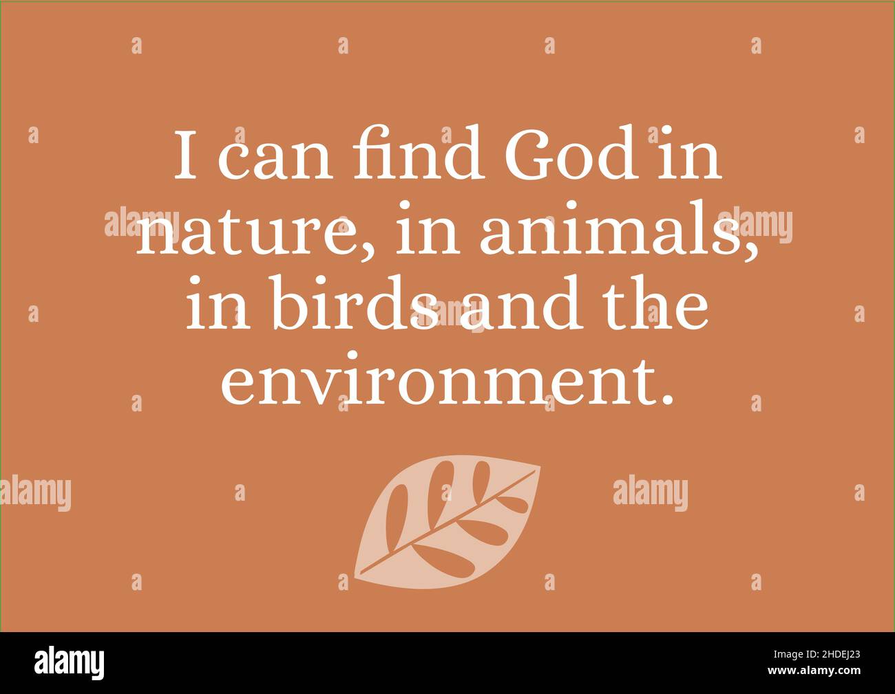 Citation Environnementale Je Trouve Dieu Dans La Nature Dans Les Animaux Dans Les Oiseaux Et Dans L Environnement Devis De Motivation Illustration Photo Stock Alamy