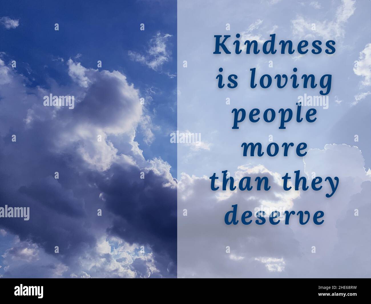Citations motivationnelles - la bonté est aimer les gens plus qu'ils méritent.Conceptuel Banque D'Images