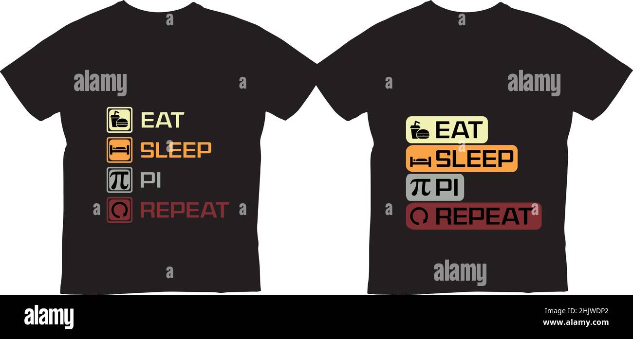 Eat Sleep Pi REPEAT pi Day souhaite t-shirt modèle conception Illustration de Vecteur