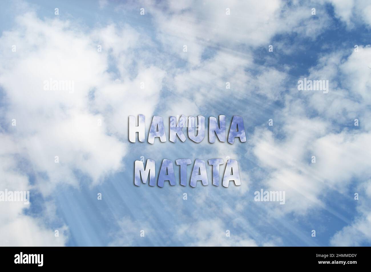 Hakuna Matata Swahili Expression Cela Signifie Pas De Soucis Citation Positive Motivationnelle Slogan Expression Optimiste Inspiree Contre Le Ciel Bleu Serein Photo Stock Alamy