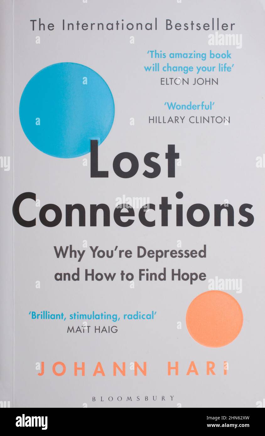 Le livre, Lost Connections: Découvrir les causes réelles de la dépression - et les solutions inattendues par Johann Hari Banque D'Images