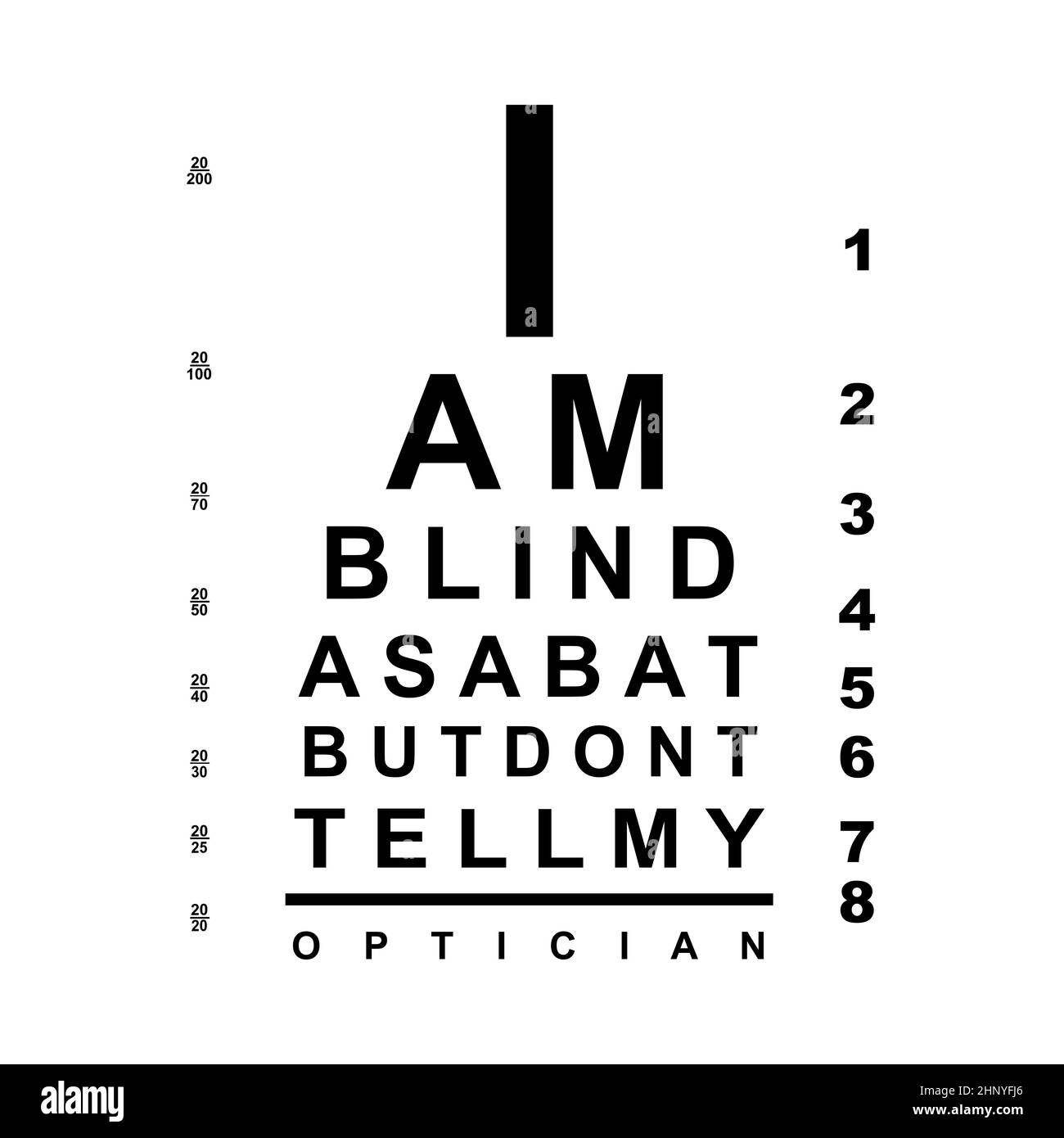 Un tableau visuel avec le tezt ' Je suis aveugle comme une chauve-souris mais ne dis pas mon opticien'. Banque D'Images