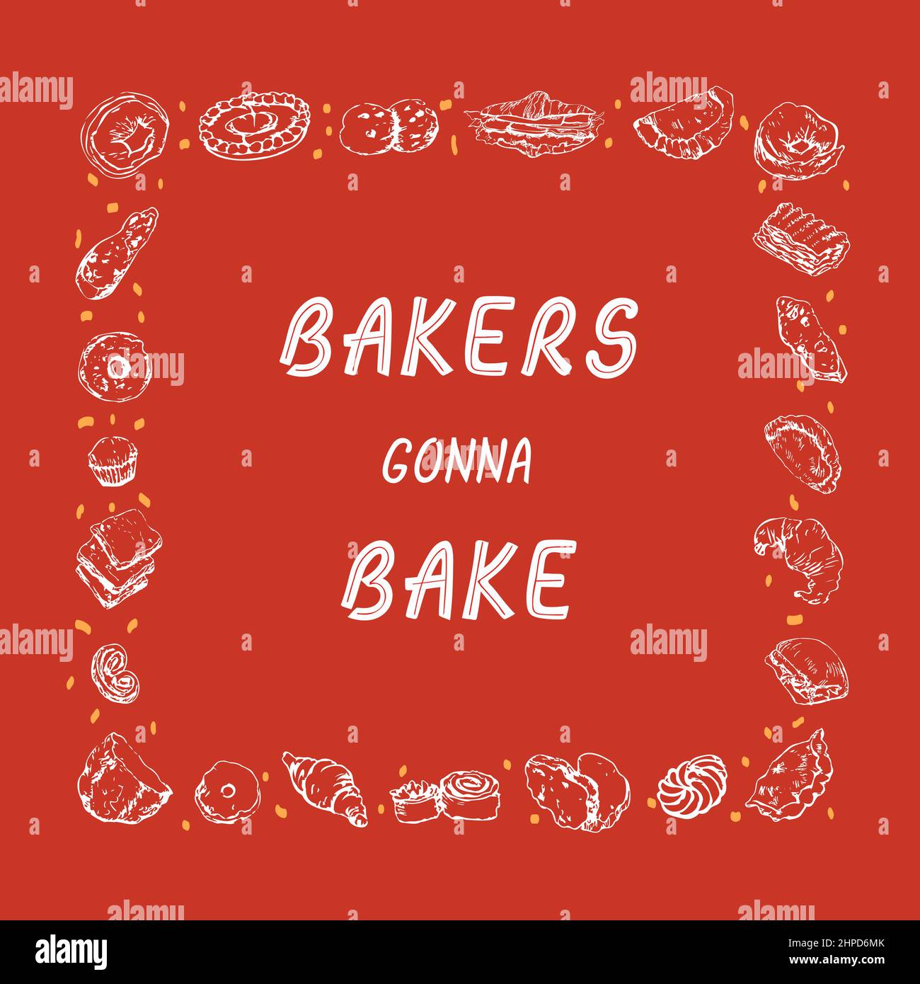 Drôle d'expression de motivation Bakers gonna Bake dans le cadre de divers articles de boulangerie, dessin à la main. Collection de contours isolés de cuisson Illustration de Vecteur