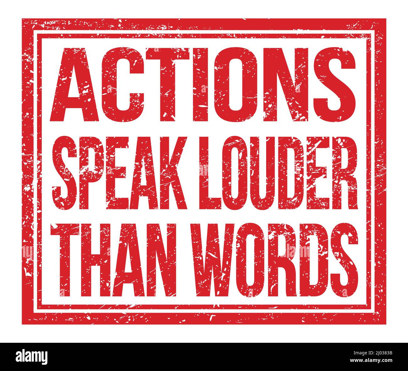 LES ACTIONS PARLENT PLUS FORT QUE LES MOTS, écrits sur le timbre rouge grungy Banque D'Images