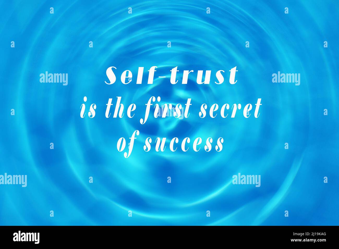 Citation Motivationnelle Sur L Arriere Plan De L Effet De Mouvement De Spin Bleu Flou La Confiance En Soi Est Le Premier Secret De La Reussite Photo Stock Alamy
