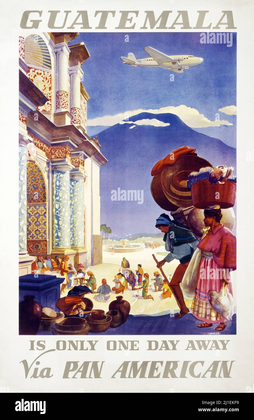 Affiche de voyage Pan Am vintage - le Guatemala est à seulement une journée de la via Pan American. Paul Lawler 1938. États-Unis. Affiche de la compagnie aérienne. Banque D'Images