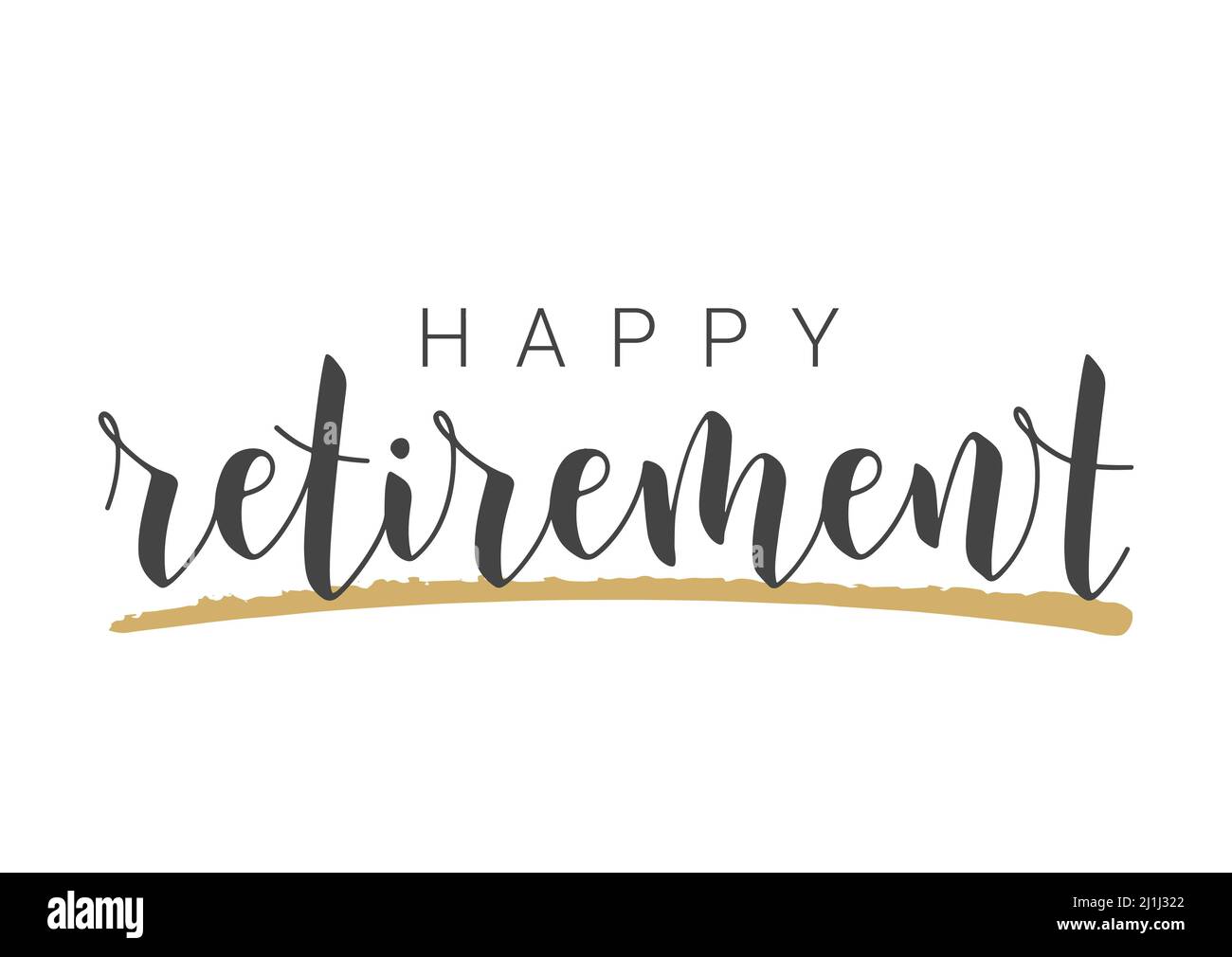 Lettrage manuscrit de Happy Retirement. Modèle de carte de vœux, d'impression ou de produit Web. Objets isolés sur fond blanc. Illustration du stock vectoriel Illustration de Vecteur