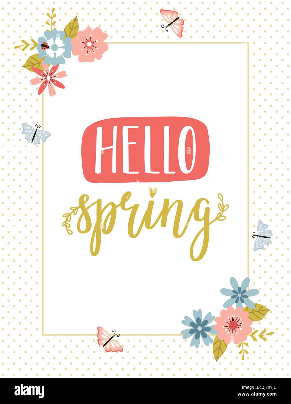 Une carte avec un cadre rectangulaire avec des coins de simples fleurs de printemps, des papillons et une phrase dessinée à la main - Bonjour printemps. Vecteur de dessin animé plat couleur i Illustration de Vecteur
