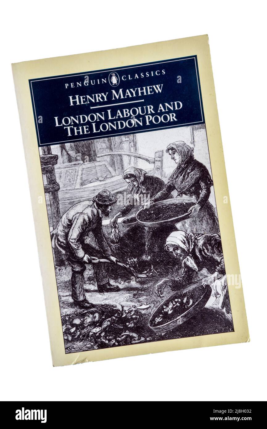 Une copie papier du Labour de Londres et des pauvres de Londres par Henry Mayhew. Publié pour la première fois en série dans le 1840s. Banque D'Images