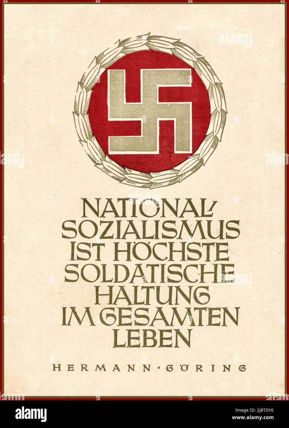L'affiche de propagande nazie de Hermann Goring 1942' le national-socialisme est l'attitude soldierly la plus élevée de toute la vie — Hermann Göring' Deutsch: Nationalsozialismus ist höchste soldatische Haltung im gesamten Leben Date 12 janvier 1942 Banque D'Images
