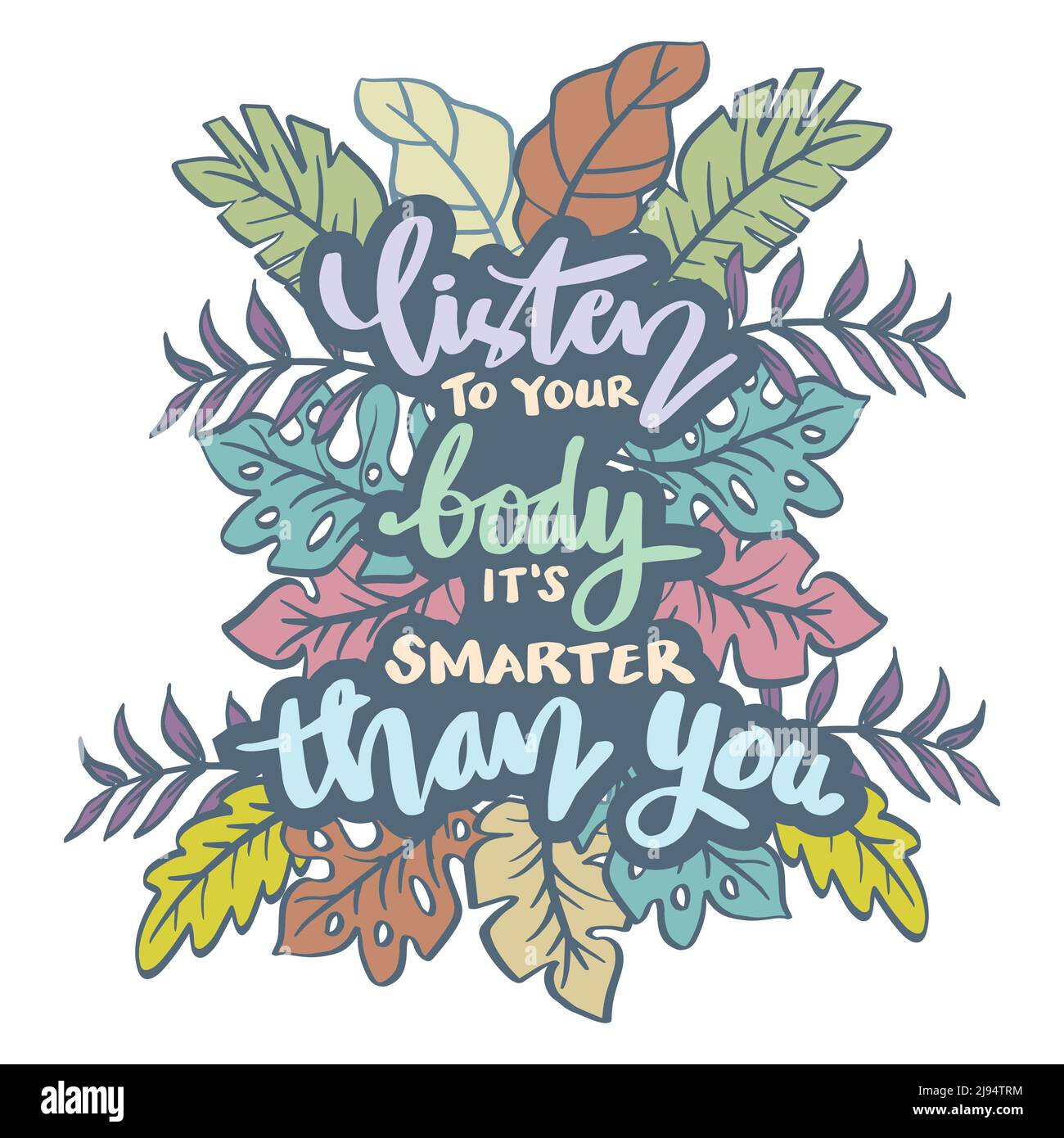Écoutez votre corps, c'est plus intelligent que vous. Citations d'affiches. Banque D'Images