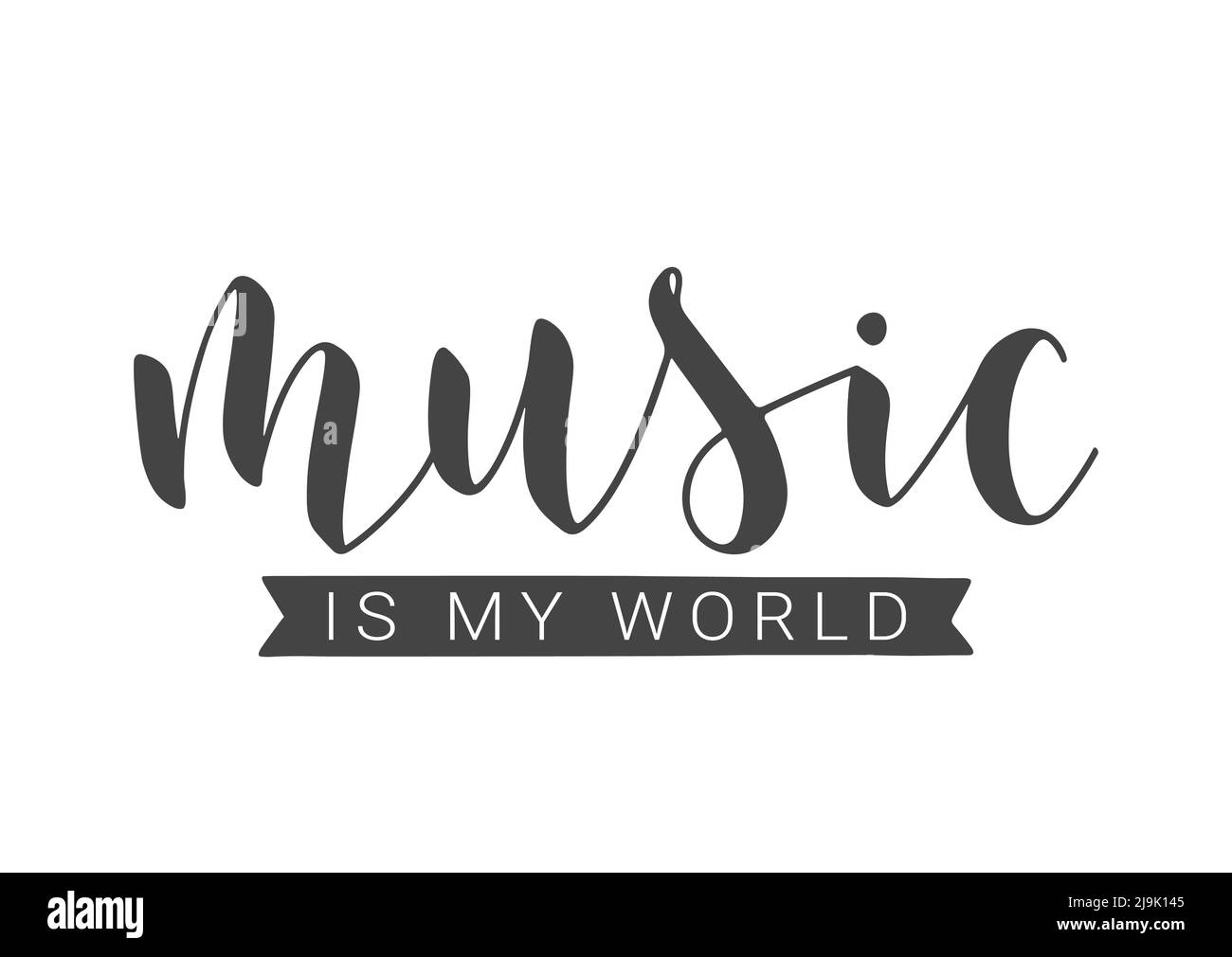 Le lettrage manuscrit de la musique est mon monde. Modèle pour bannière, carte, étiquette, carte postale, affiche, Autocollant, imprimé ou produit Web. Illustration vectorielle. Illustration de Vecteur