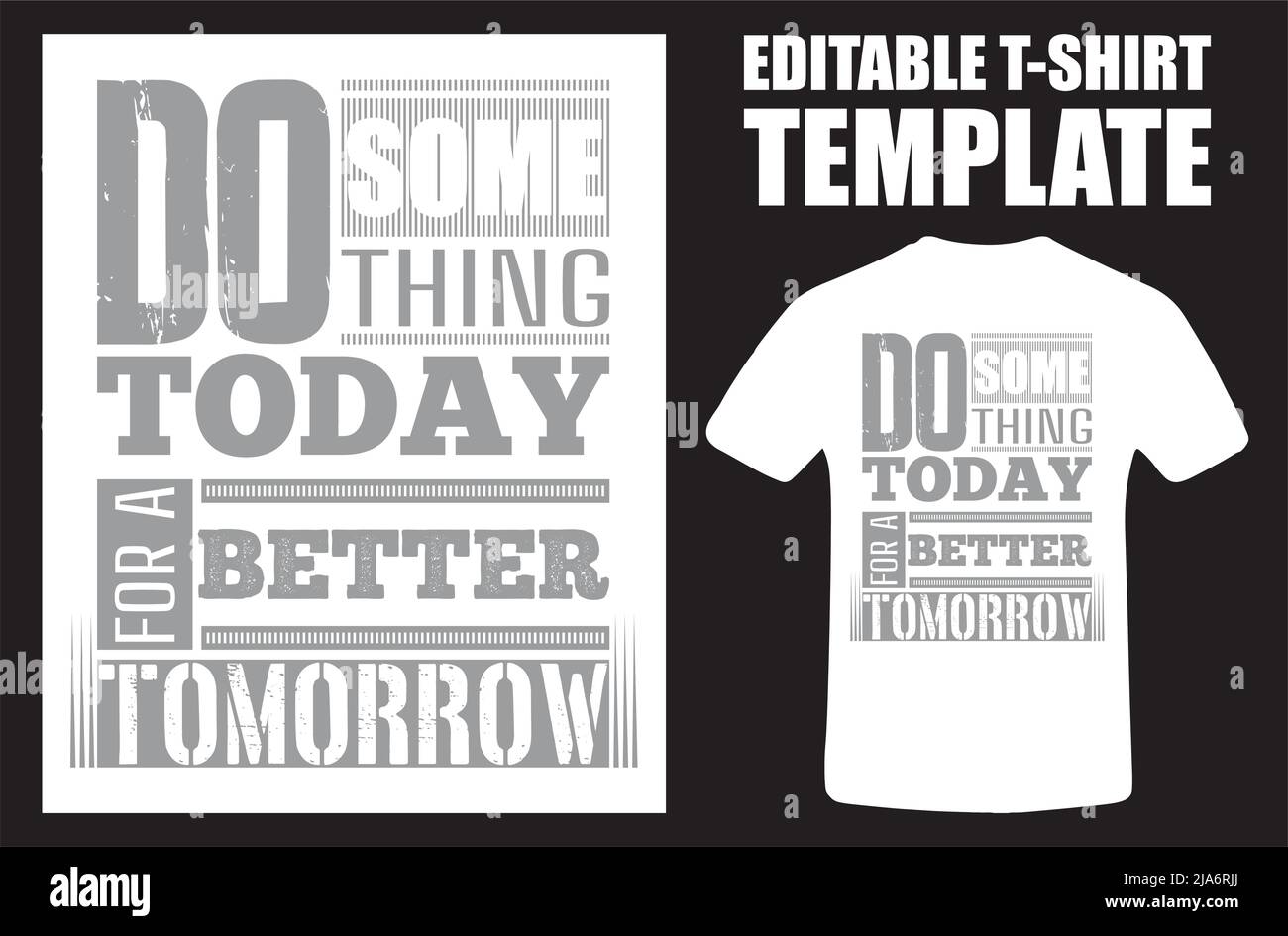 Faites quelque chose aujourd'hui pour Un avenir meilleur. Faites quelque chose aujourd'hui Typographie moderne Quote Grey T shirt Design. Vector Illustration Design pour le graphique du tee-shirt Illustration de Vecteur