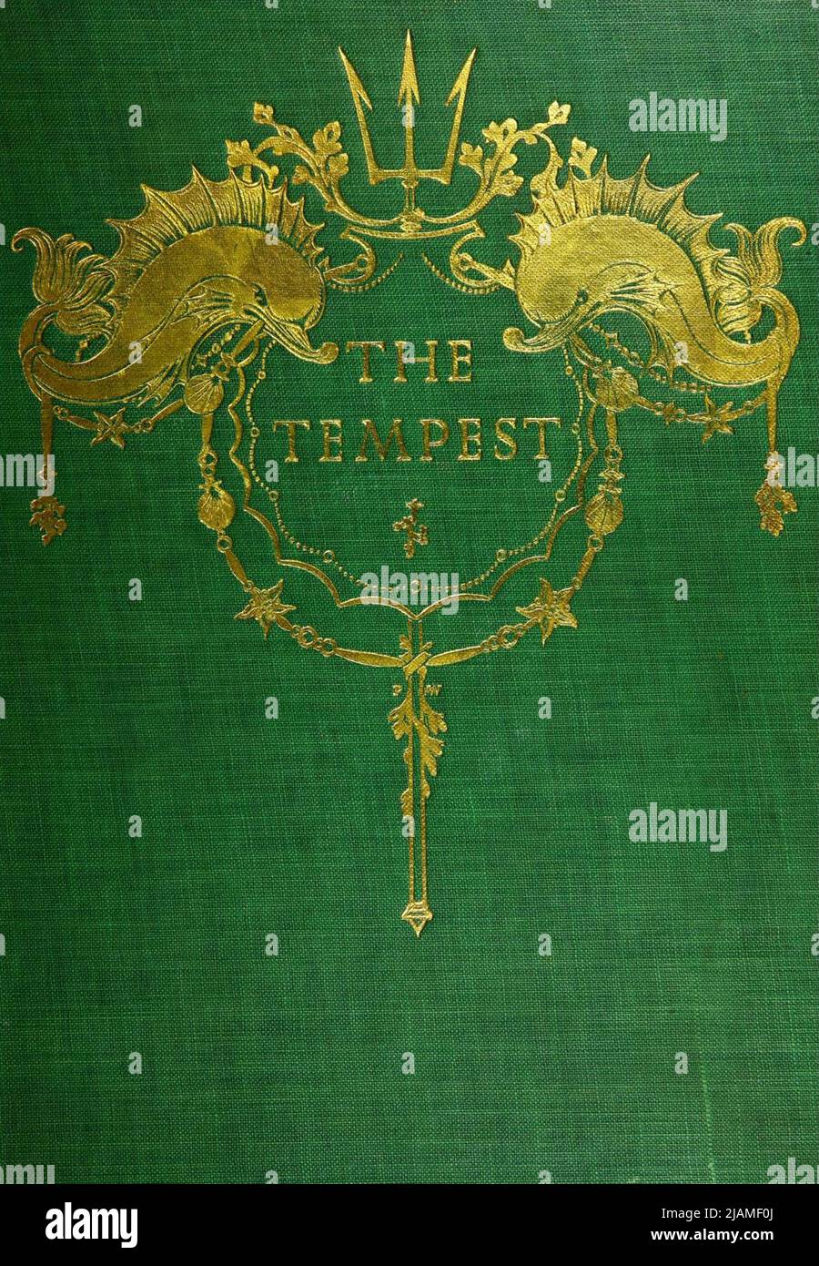 Couverture verte et dorée du livre « The Tempest » de William Shakespeare, 1564-1616; illustrée par Paul Woodroffe, contenu supplémentaire de Joseph S., Moorat, Ballantyne Press, printmaker Publisher London : Chapman & Hall, Ltd. 1908 Banque D'Images