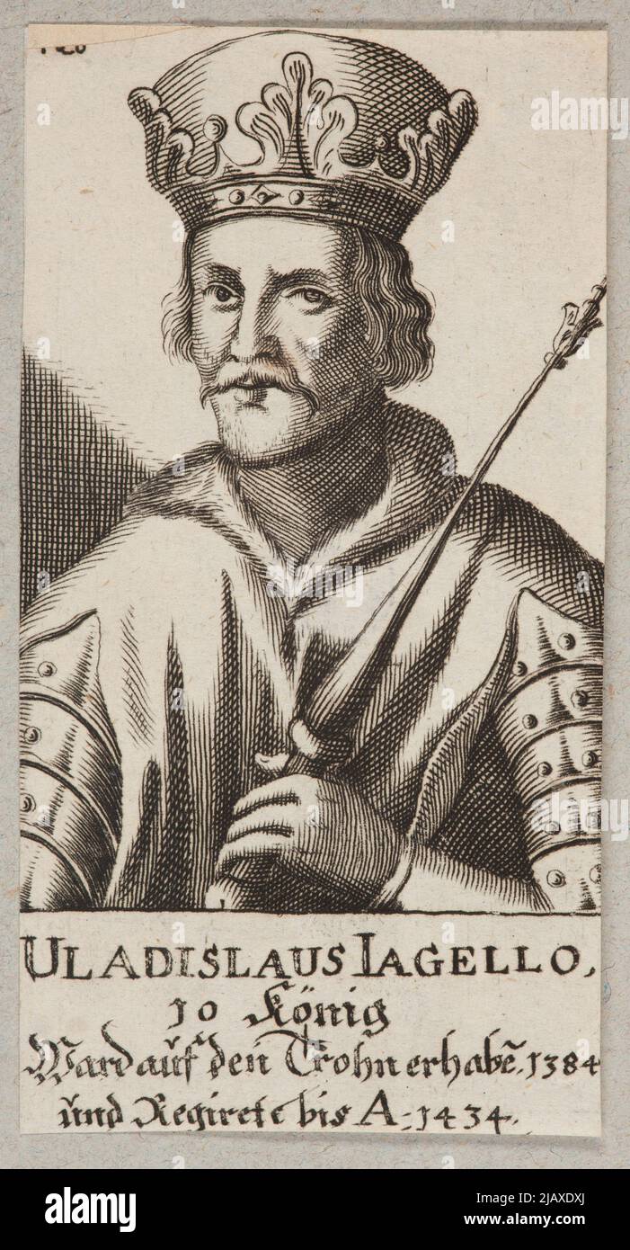 Władysław II Jagiełłło (vers 1362 1434) le Grand-Duc de Lituanie et le Roi de Pologne. Avec: Melesander Johann, Schau Square de Pohlnischer unité/ ou les divers rois et princes Pohlnians/ vie/ Gouvernement/ que et la mort du premier duc Lecho on/ à l'exception des rois Heroic régionaux Itzt Johann III 1684 ; Tableau 420. inconnu Banque D'Images