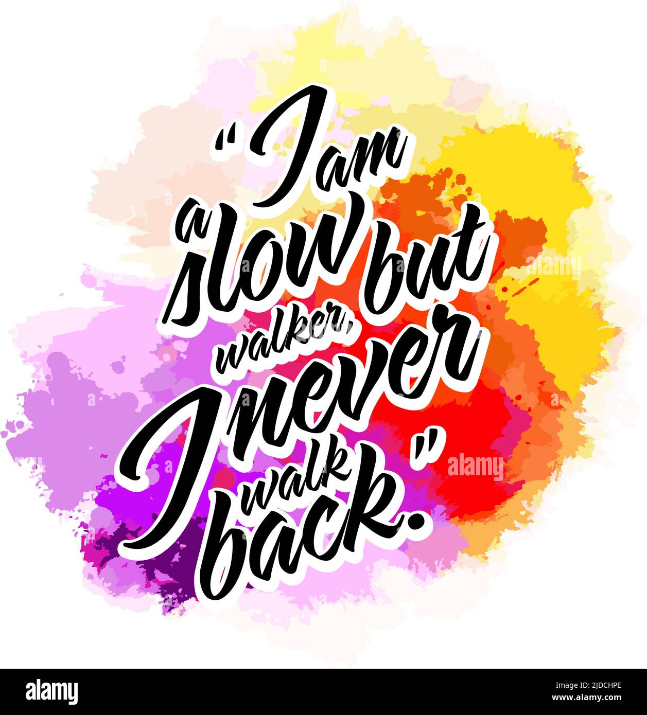 Je suis Un Walker lent, mais je ne marche jamais en arrière. Lettrage Design Vector art pour un motif imprimé. Illustration de Vecteur