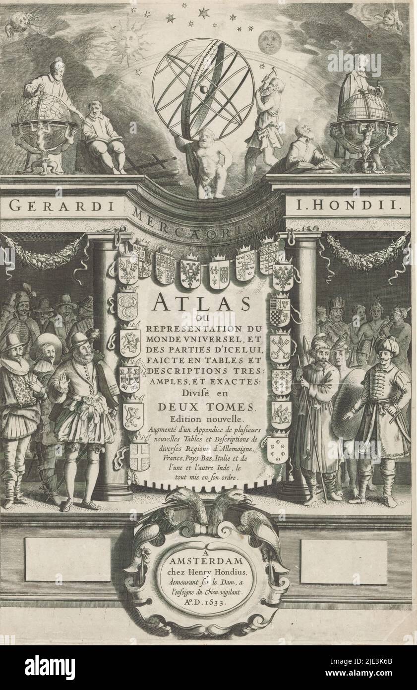 Atlas et personnifications de diverses populations, page de titre pour: Gerardus Mercator, Atlas, 1633, au centre le titre entouré de dix-huit couches d'armes. À gauche et à droite, les hommes et les femmes sont des personnifications de divers groupes de population. Au sommet du ciel étoilé avec Atlas assis au centre avec un armillary sur son dos. A sa gauche et à sa droite un homme d'écriture à côté d'un cartographe sur un globe., imprimeur: Anonyme, éditeur: Hendrick Hondius, (mentionné sur l'objet), Amsterdam, 1633, papier, gravure, hauteur 372 mm × largeur 242 mm Banque D'Images