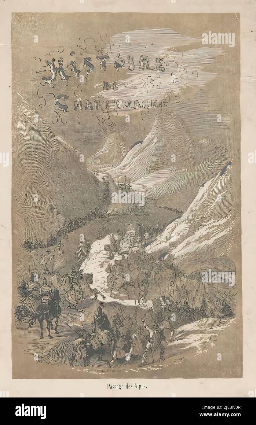 Titre imprimé pour : Histoire de Charlemagne, c. 800, Histoire de Charlemagne / passage des Alpes (titre sur objet), titre imprimé pour une œuvre inconnue intitulée 'Histoire de Charlemagne'. Une armée traverse les Alpes, c. 800., Imprimeur: Adolphe François Pannemaker, (mentionné sur l'objet), Belgique, 1832 - 1900, papier, gravure, hauteur 160 mm × largeur 101 mm Banque D'Images