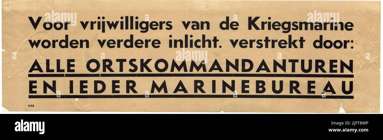 Un appel allemand pour le recrutement de volontaires pour la Kriegsmarine: «Pour les volontaires de la Kriegsmarine, plus d'informations sont fournies par: Tous les Ortskommandanuren et chaque agence navale». Banque D'Images