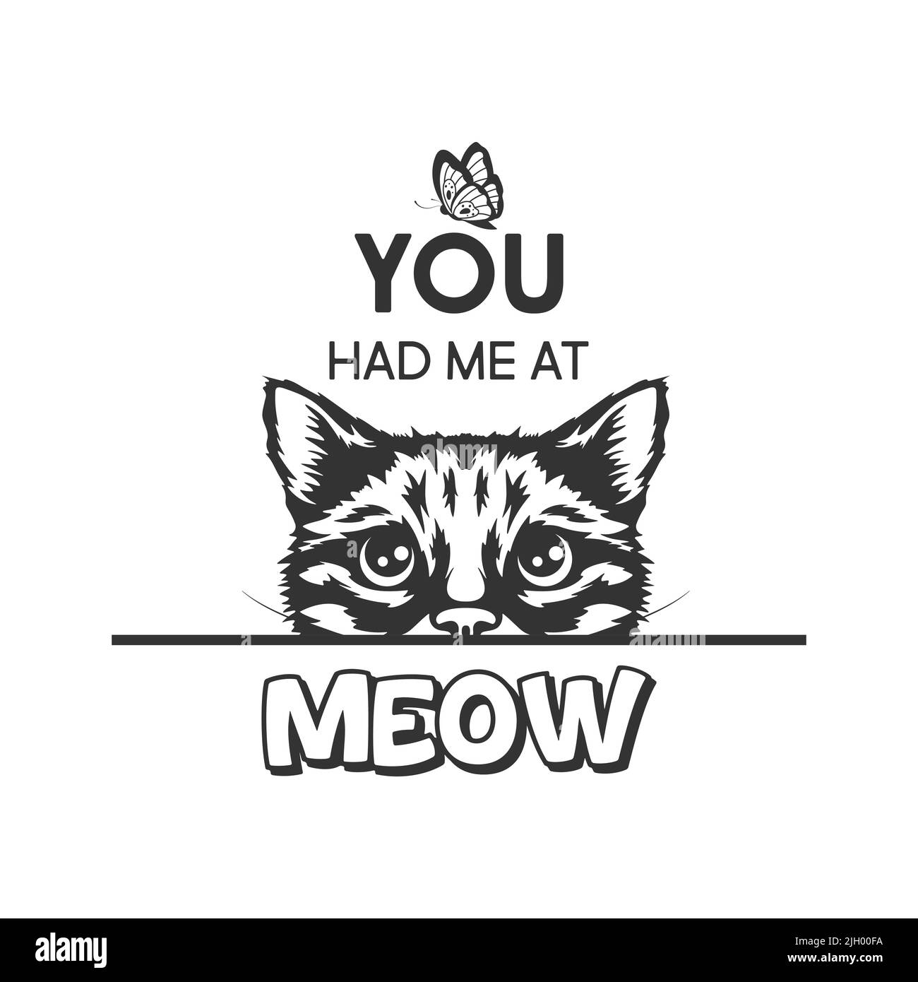 Tu m'avais à Meow. Poster vectoriel avec citation de chat et monochrome tiré à la main Black and White Hiding mignon Kitten. Funny Kitten est Peeking et Illustration de Vecteur