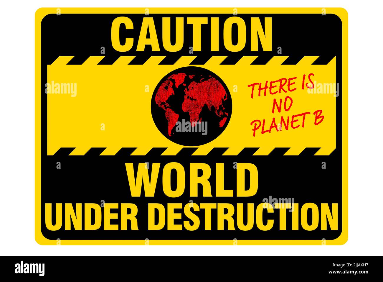 Attention monde en destruction signe d'avertissement, changement climatique et concept de crise environnementale Banque D'Images