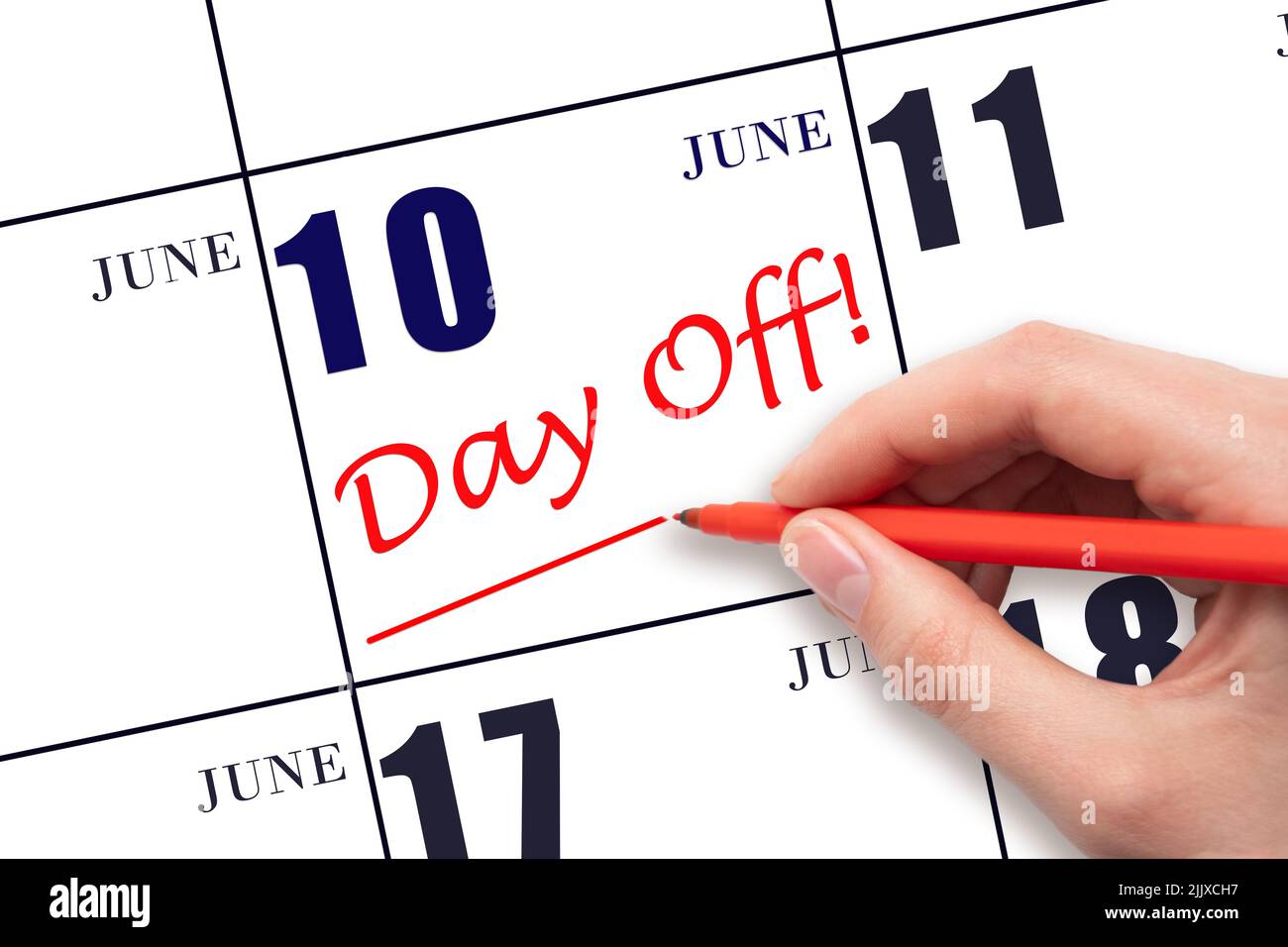 10th jour de juin. Écrire du texte à la main LE JOUR de la journée et dessiner une ligne à la date du calendrier le 10 juin. Concept de planification des vacances. Mois d'été, jour de l'année conc Banque D'Images