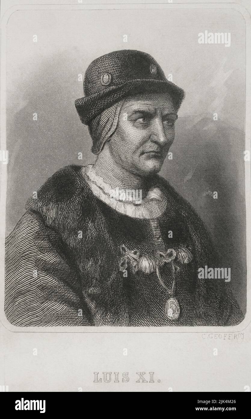 Louis XI (1423-1483), surnommé « le prudent ». Roi de France (1461-1483). Portrait. Gravure par Geoffroy. 'Historia Universal', par César Cantú. Volume IV, 1856. Banque D'Images