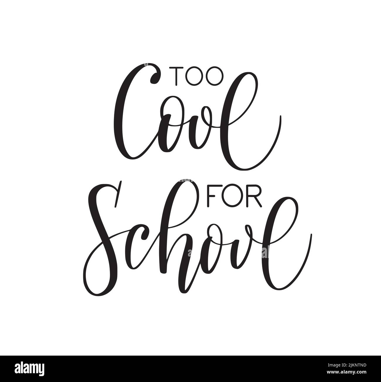 Trop cool pour l'école mignonne calligraphie moderne pour cartes et autocollants Illustration de Vecteur