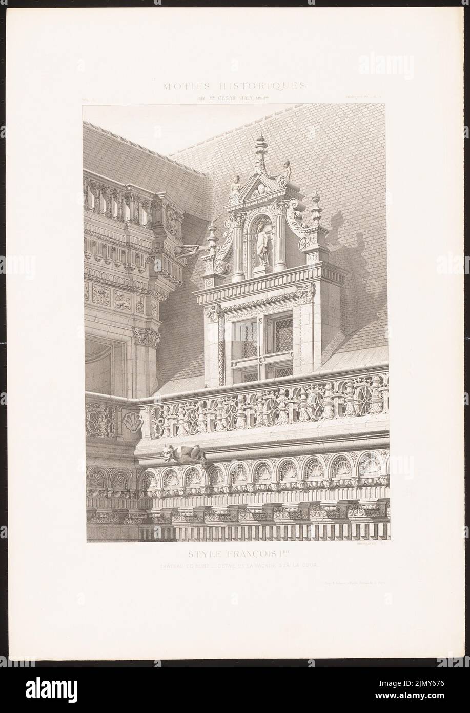 N.N., Château de Blois. (From: Motifs historiques d’Architecture et de sculpture d’environnement, Stitch Ed. Sur papier, 45,7 x 32,3 cm (y compris les bords de numérisation) Banque D'Images