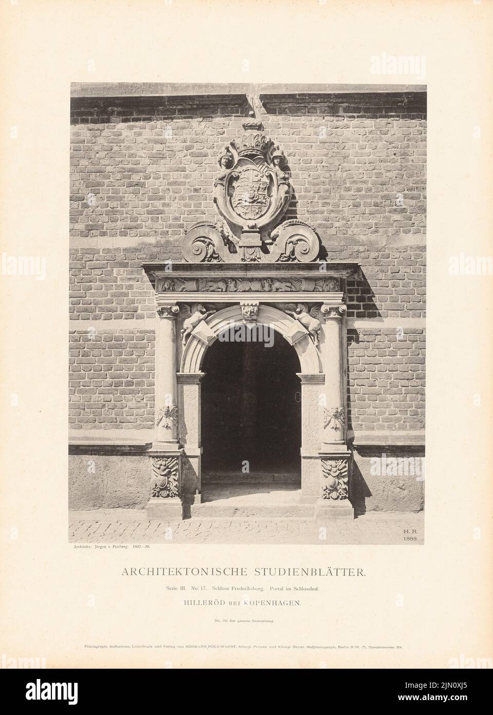 Freiberg Jürgen von, Château de Frederiksborg, Hilleröd. (From: Architectural study sheets, Series III, No. 17) (1888): Portail dans la cour du château: Vue. Légère pression sur le papier, 48,6 x 35,9 cm (y compris les bords de numérisation) Freiberg Jürgen von : Schloss Frederiksborg, Hilleröd. (AUS : Architektonische Studienblätter, série III, n° 17) Banque D'Images