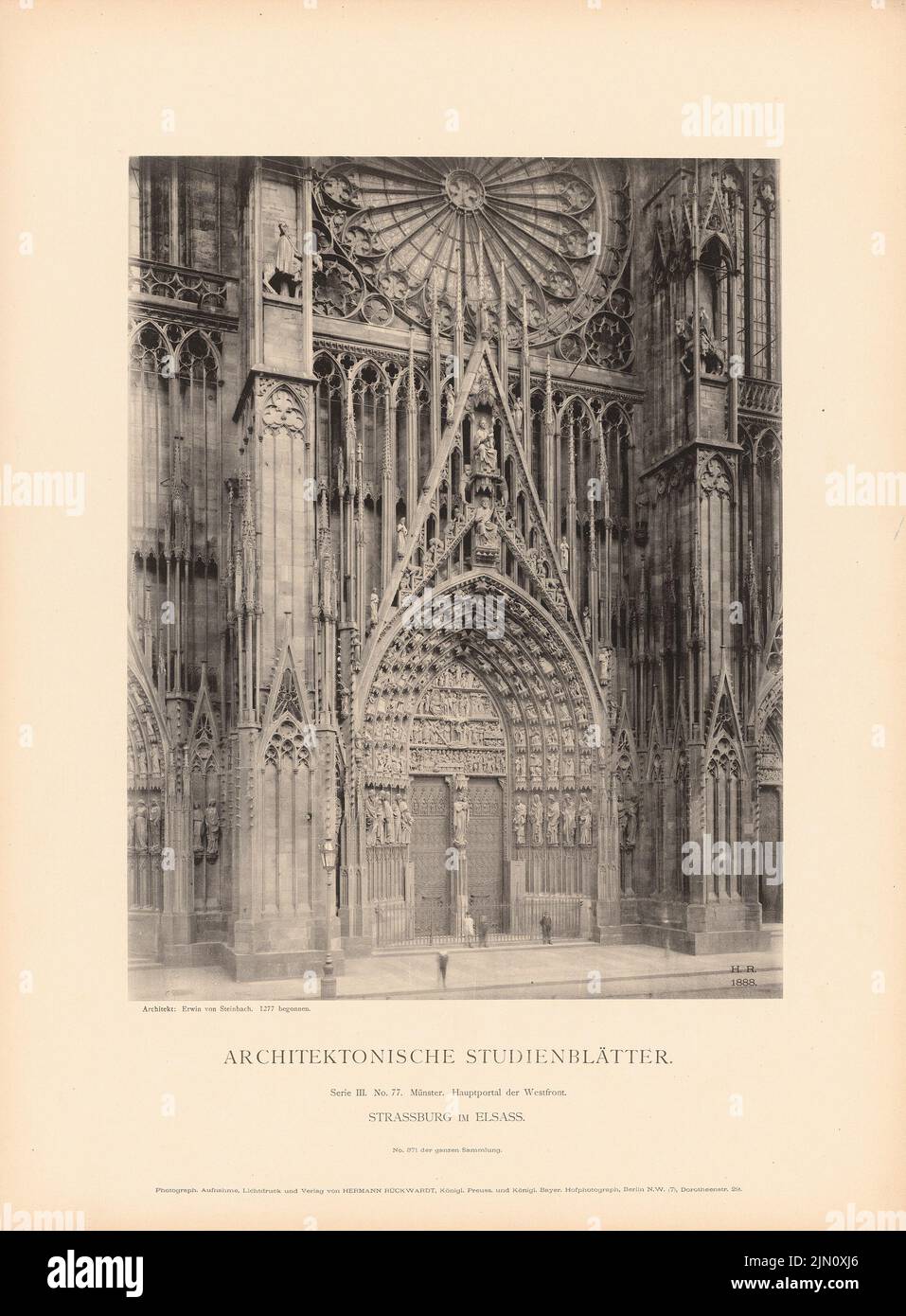 Steinbach Erwin von (1244-1318), Münster à Strasbourg. (Tiré de: Feuilles d'études architecturales, série III, n° 77) (1888): Portail principal du front ouest: Vue. Légère pression sur le papier, 48,6 x 35,8 cm (y compris les bords de numérisation) Steinbach Erwin von (1244-1318): Münster, Straßburg. (AUS : Architektonische Studienblätter, série III, n° 77) Banque D'Images