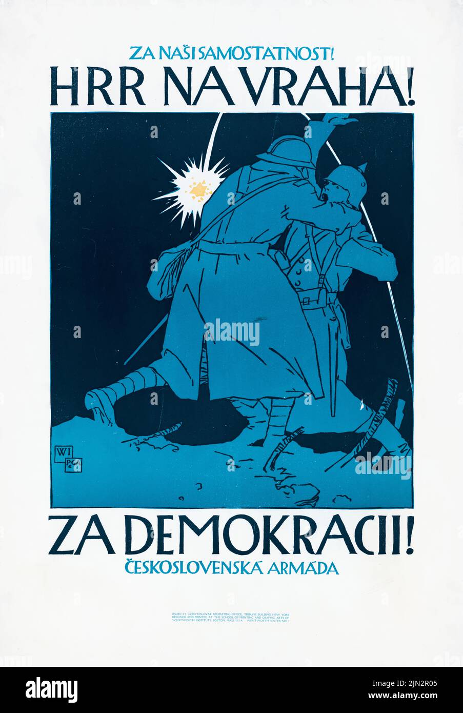 ZA nasi samostatnost ! HRR na vraha ! ZA demokracii! Československá armáda (pour notre indépendance! Pour la démocratie! Armée tchécoslovaque) (1918) affiche tchèque de Vojtěch Preissig à l'époque de la première Guerre mondiale Banque D'Images