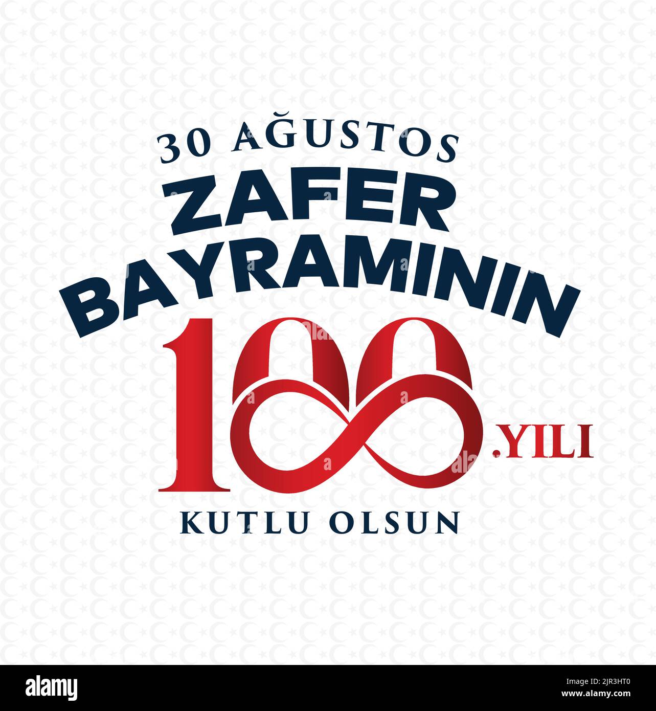 30 Ağustos Zafer Bayramı 100 yıl Kutlu Olsun. Traduction: Célébration de la victoire et de la Journée nationale en Turquie par 30 août. 100 ans. Logo. Illustration de Vecteur