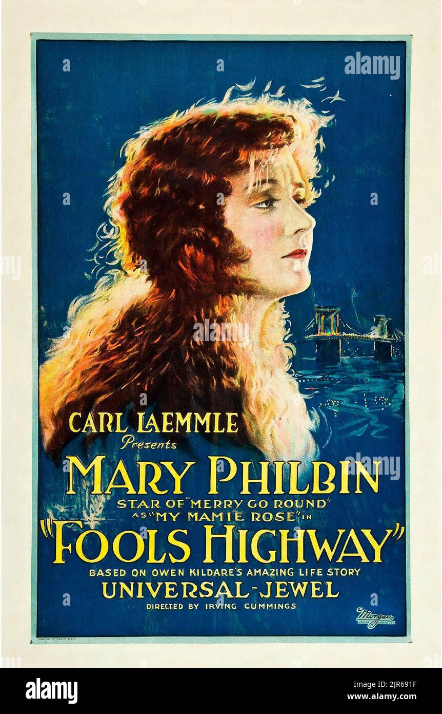 Carl Laemmle - affiche de film d'époque pour le film de fiction romantique américain Fools Highway (1924) Mary Philbin. Film silencieux. Banque D'Images