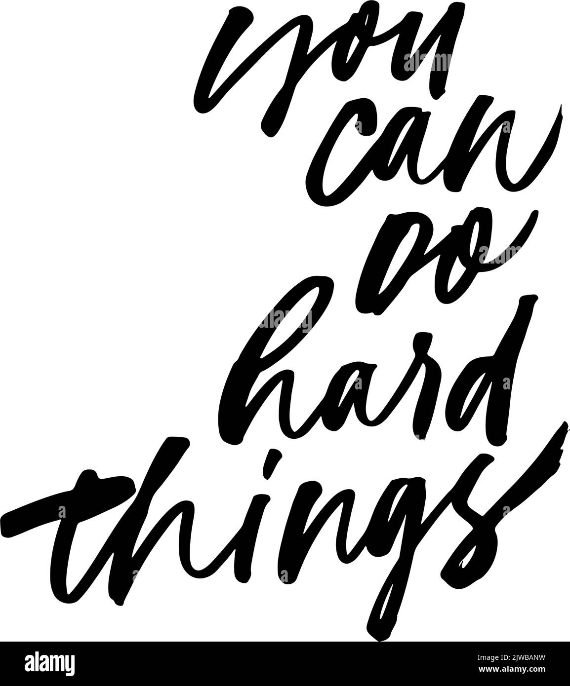 Vous pouvez faire des choses dures vecteur phrase. Illustration de Vecteur