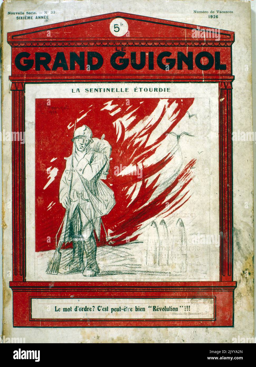 Publication sur papier intitulée « Grand Guignol ». Spécial vacances daté de 1926. Illustration d'un soldat intitulé « la sentinelle vrillée » avec la légende « le bon mot à dire est peut-être la révolution ! » Banque D'Images