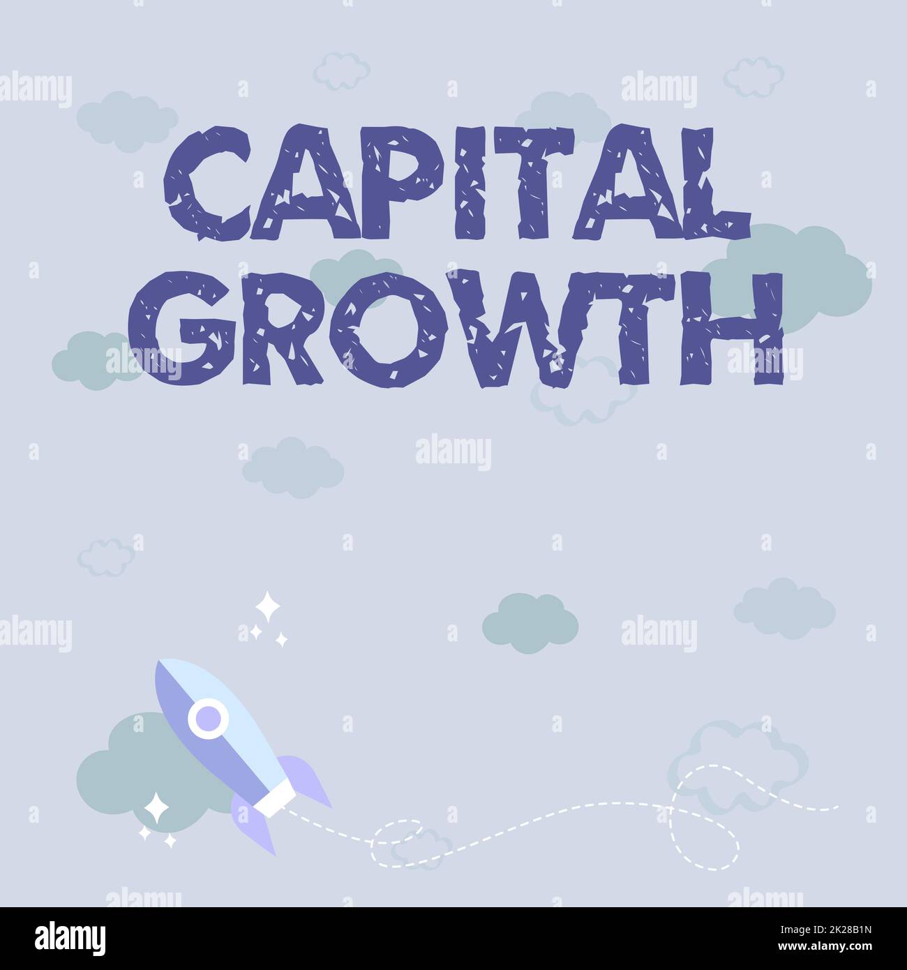 Affiche textuelle indiquant la croissance du capital. Vue d'ensemble de l'entreprise augmentation de la valeur d'un actif ou d'un investissement au fil du temps lancement rapide d'un navire de fusée jusqu'à l'espace extra-atmosphérique. Banque D'Images