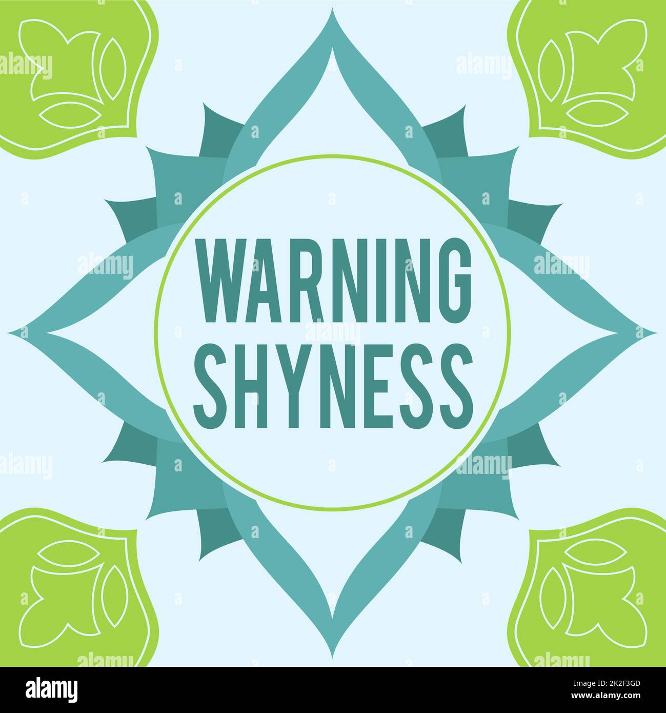 Légende conceptuelle Avertissement timidité. Approche d'affaires cadre d'avertissement de shyness décoré de fleurs colorées et de feuillage arrangé harmonieusement. Banque D'Images