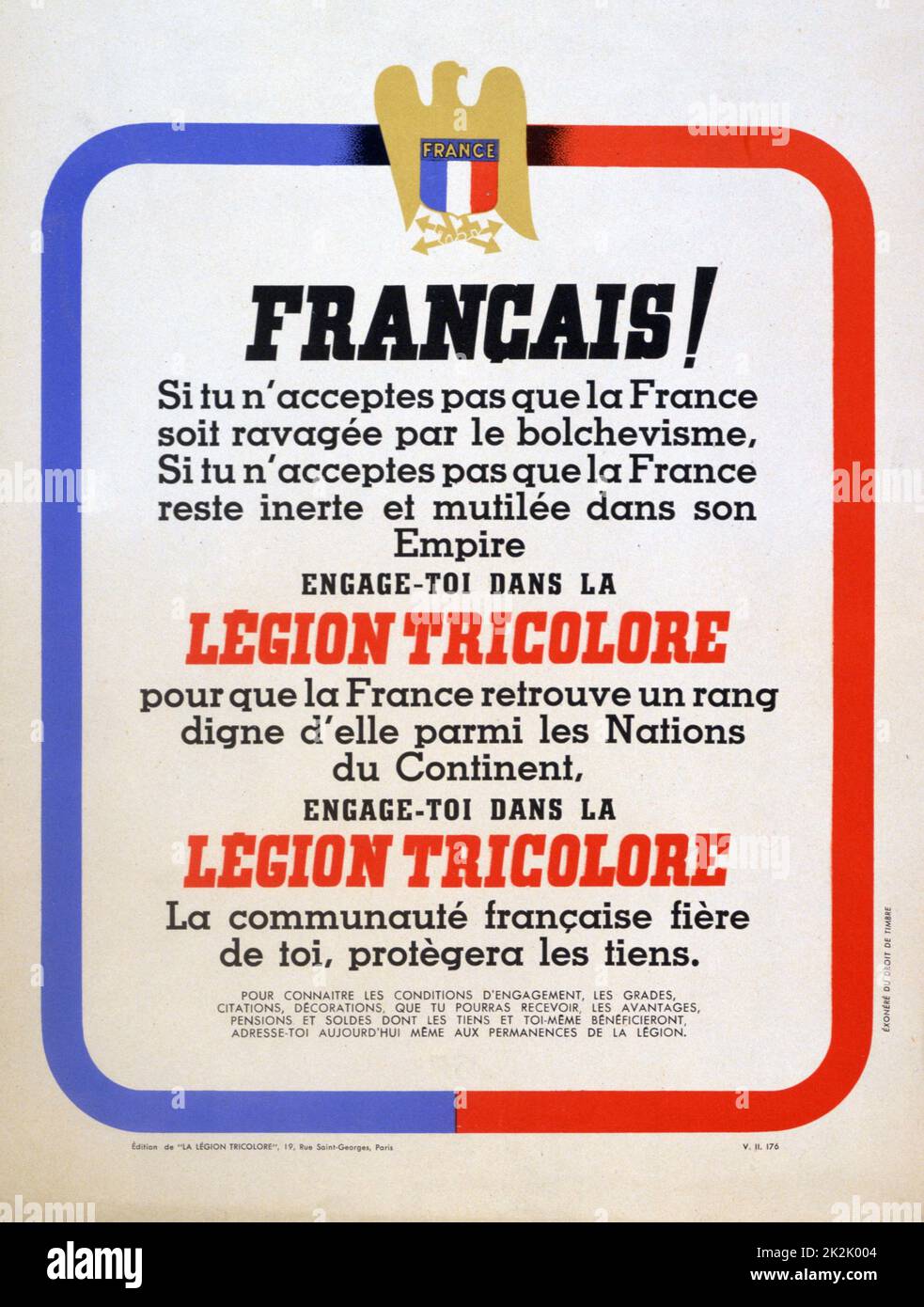 La Deuxième Guerre mondiale, 1939-1945 : l'affiche pour la légion tricolore, l'échec de la tentative du gouvernement de Vichy entre juillet et octobre 1942 pour créer une unité de combat de collaborateurs français et les bénévoles indépendants de l'Allemands. France Banque D'Images La Deuxième Guerre mondiale, 1939-1945 : l'affiche pour la légion tricolore, l'échec de la tentative du gouvernement de Vichy entre juillet et octobre 1942 pour créer une unité de combat de collaborateurs français et les bénévoles indépendants de l'Allemands. France Banque D'Images