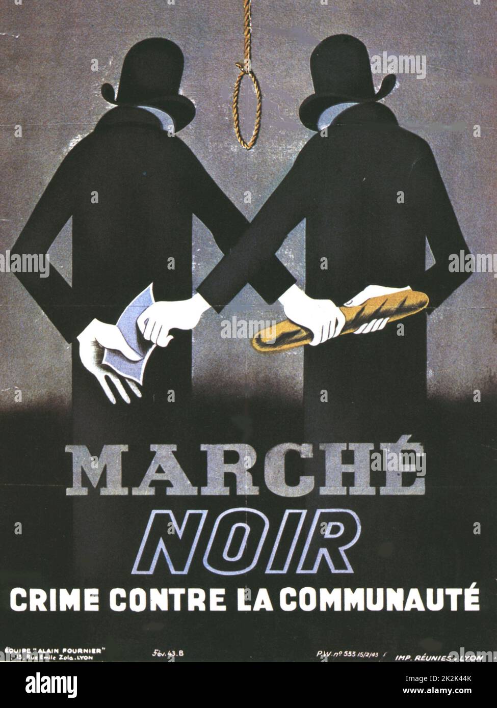 Affiche de propagande du gouvernement français de Vichy contre le marché noir février 1943 75 x 53 cm France - atelier Alain Fournier de la Seconde Guerre mondiale. Collection privée Banque D'Images