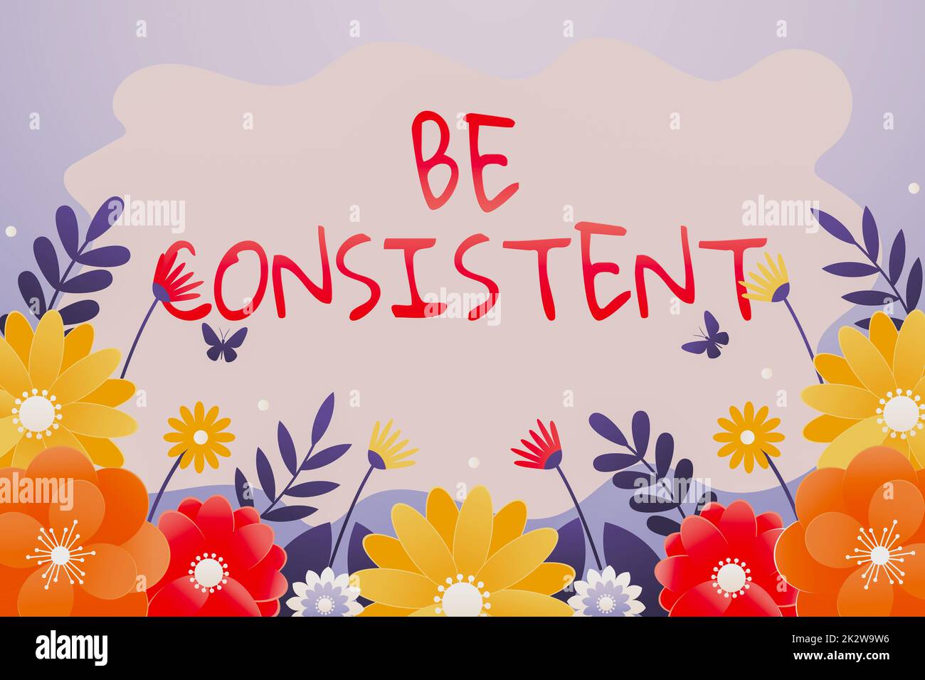 Inspiration montrant le signe être cohérent. Vitrine d'affaires uniforme persistent ferme inaltérable même immuable Rapport cadre décoré avec des fleurs colorées et le feuillage arrangé harmonieusement. Banque D'Images