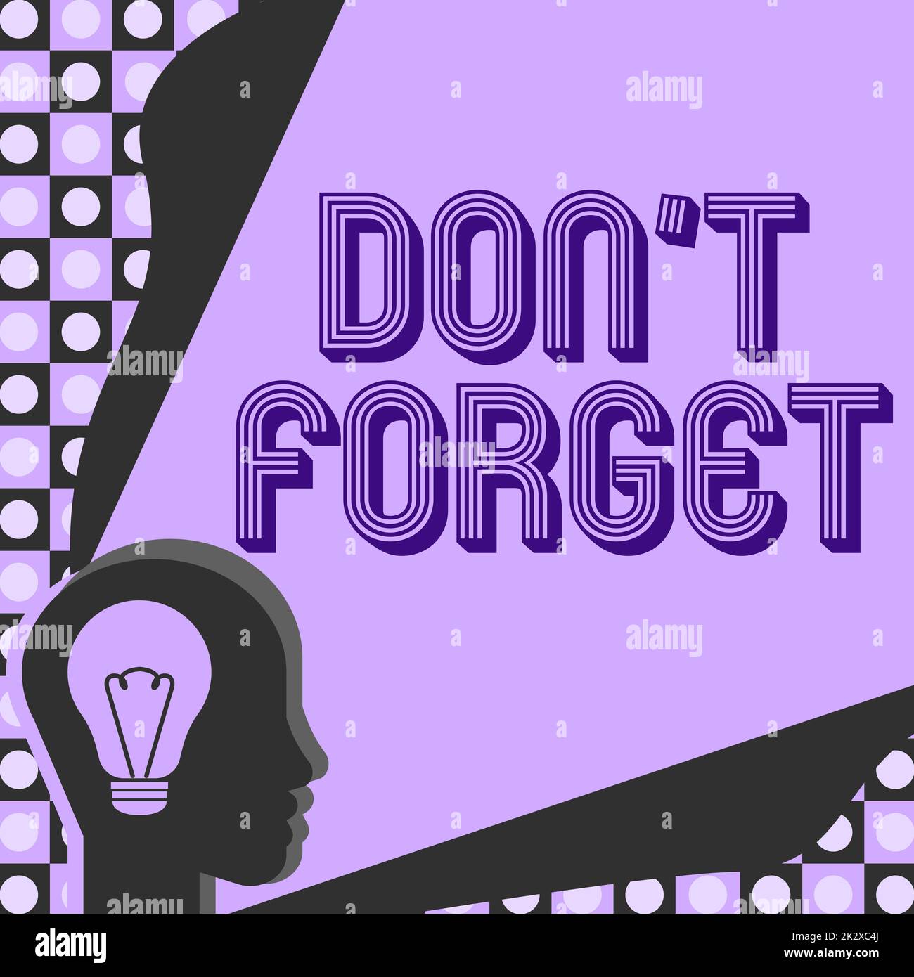 Affichage conceptuel Don T Forget. Mot pour savoir par cœur pensez en arrière Retencher dans l'esprit Actualiser la tête de mémoire avec ampoule lumineuse avec montrer des idées de technologie. Banque D'Images