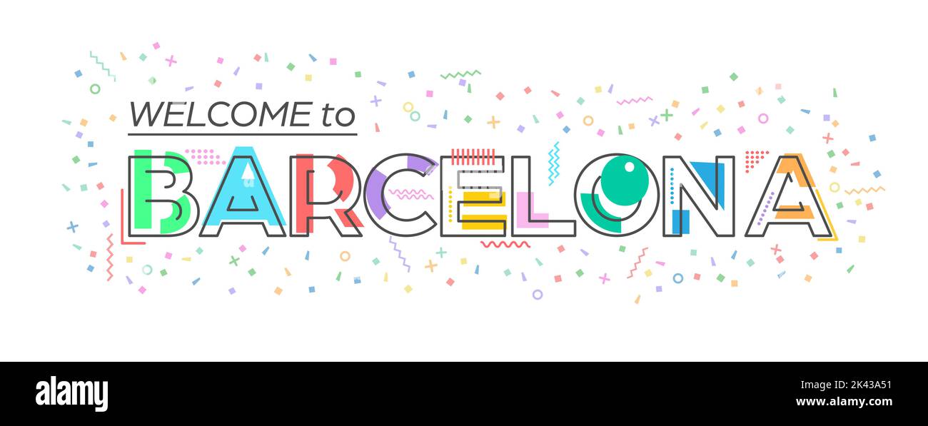 Bienvenue à Barcelone. Lettrage vectoriel pour les messages d'accueil, les cartes postales, les affiches, les affiches et les bannières. Conception plate Illustration de Vecteur