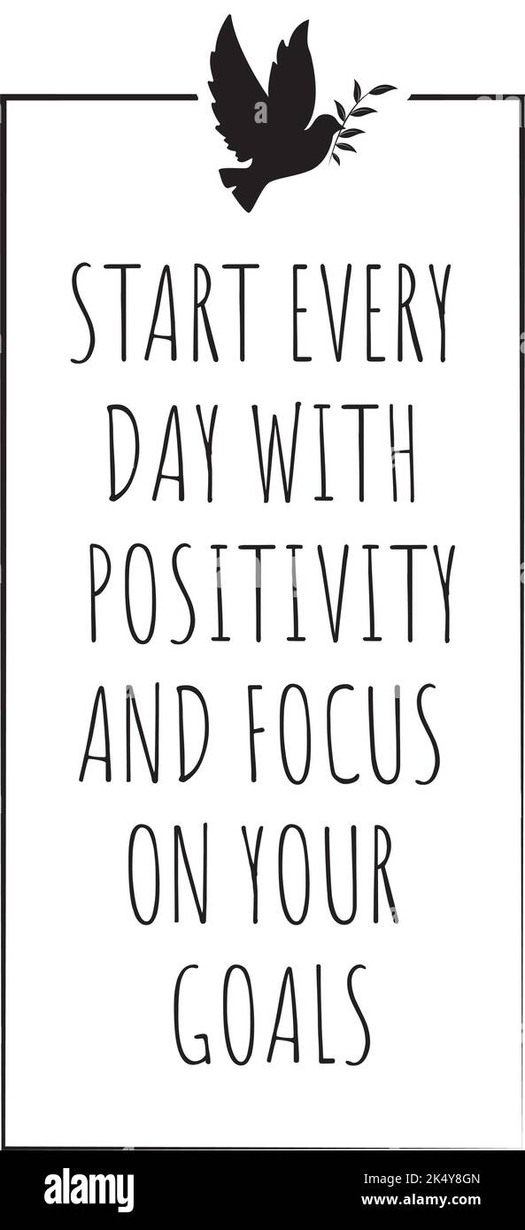 Commencez chaque journée par la positivité et concentrez-vous sur les objectifs, le vecteur. Citations de vie positive motivationnelles inspirantes. Typographique minimaliste scandinave Illustration de Vecteur