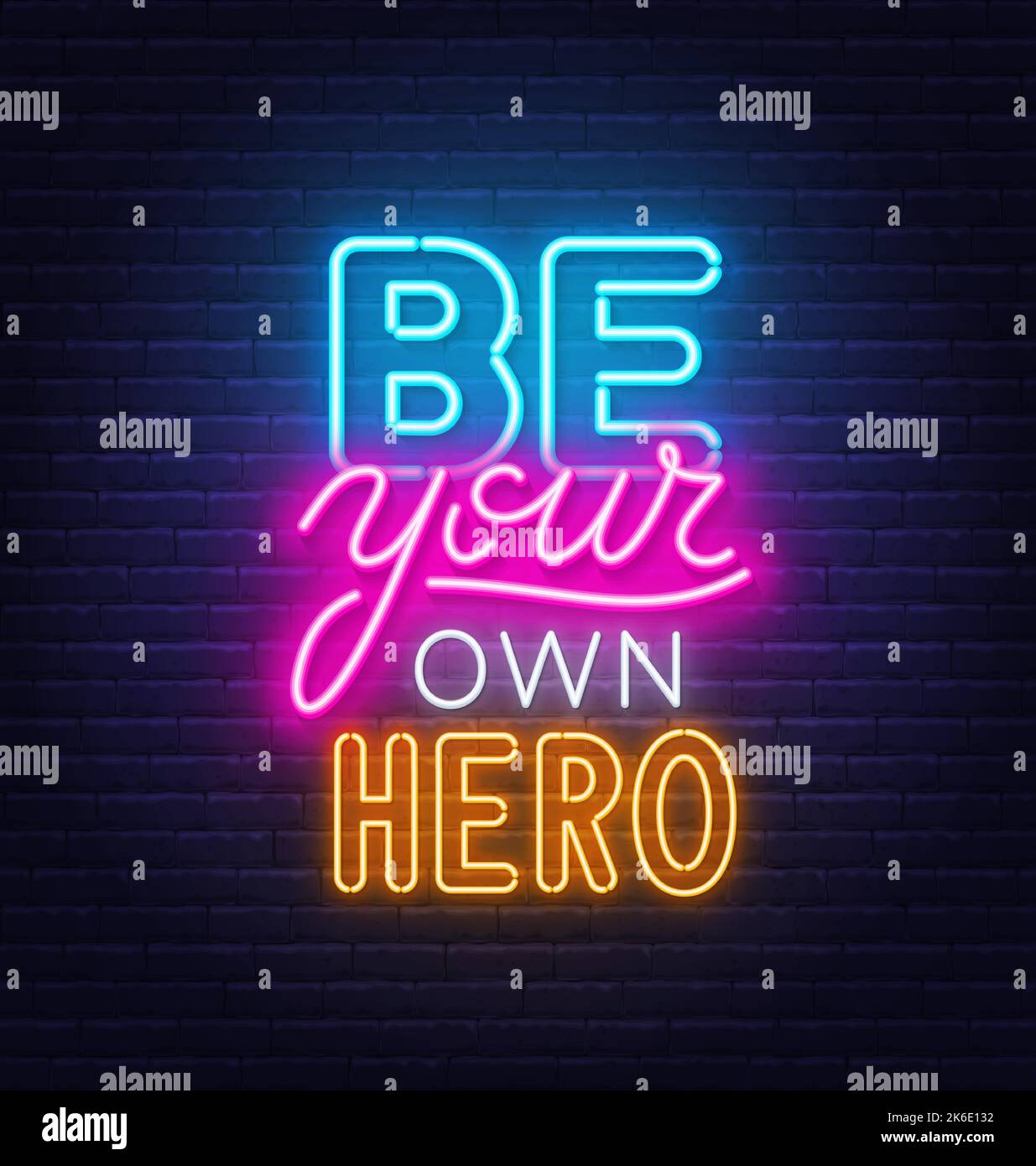 Soyez votre propre citation Hero Neon sur fond de mur de briques. Illustration de Vecteur