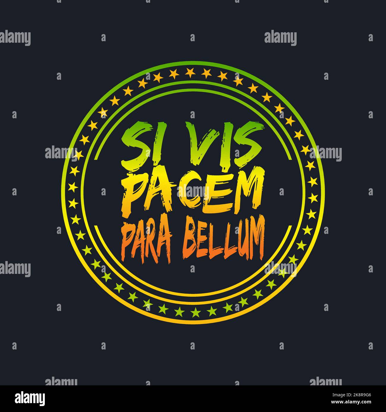 Si vis PACEM PARA BELLUM, lettrage typographique dans un motif de style badge. Modifiable, redimensionnable, EPS 10, illustration vectorielle. Illustration de Vecteur