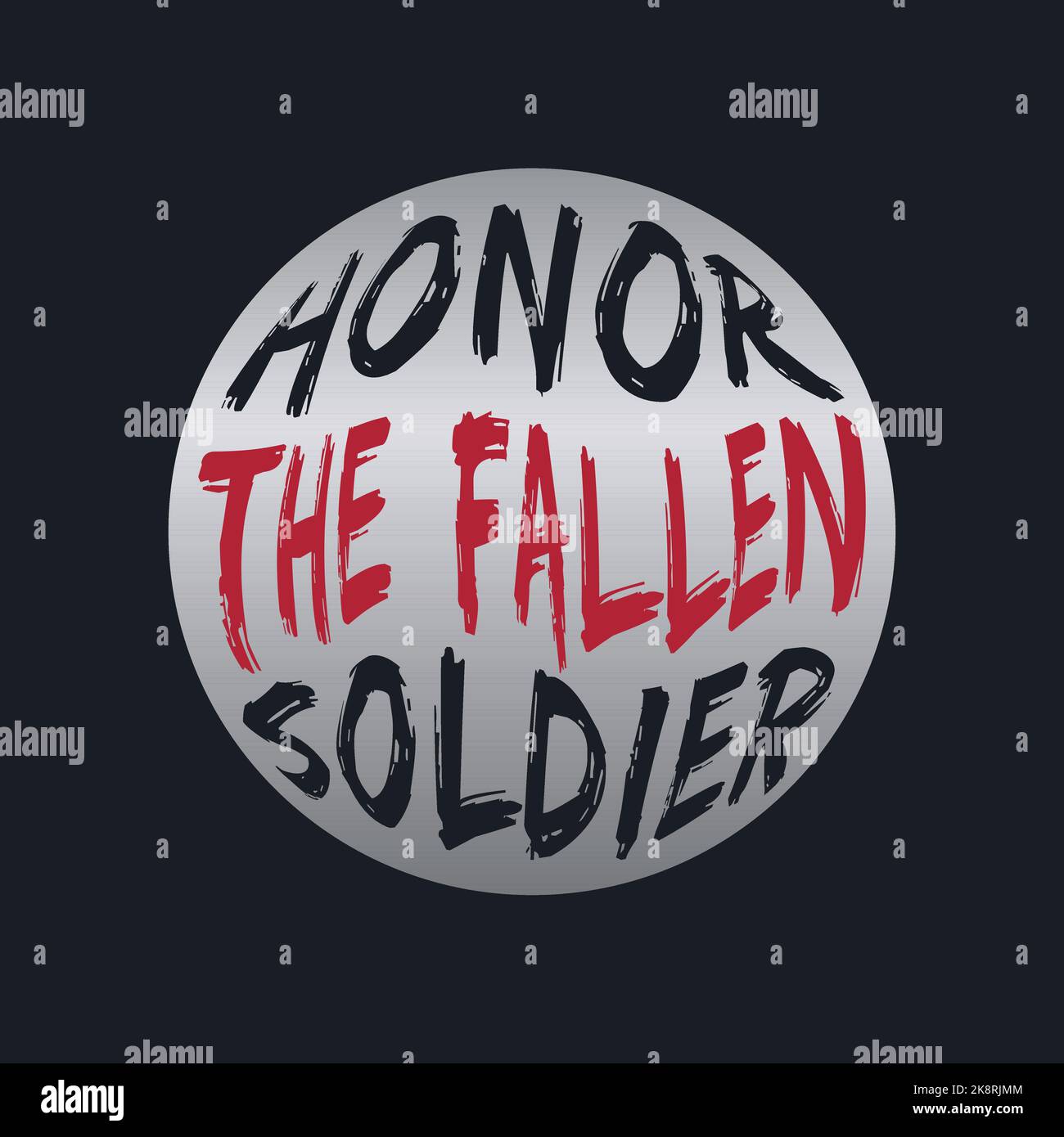 HONOREZ LE SOLDAT TOMBÉ, en lettrage des œuvres d'art typographiques. Modifiable, redimensionnable, EPS 10, illustration vectorielle. Illustration de Vecteur