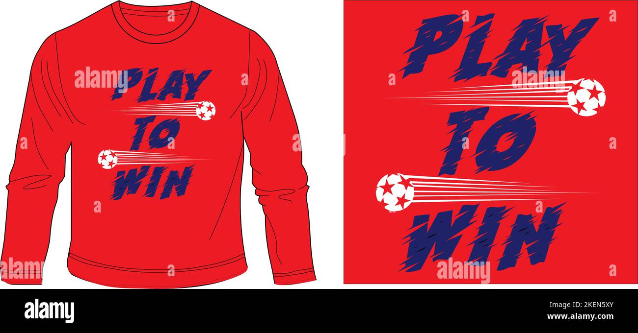 Jouez pour gagner t-shirt de football conception graphique illustration vecteur numérique fileScreen impression, vêtements pour enfants, mode pour enfants, art vectoriel, tees graphiques, graphique Illustration de Vecteur
